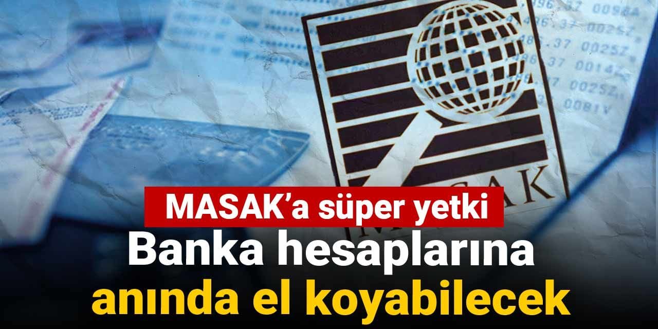 masaka super yetki banka hesaplarina aninda el koyabilecek aZGmNWT1