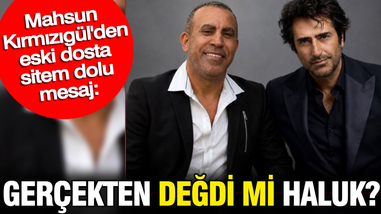 Mahsun kirmizigulden sitem dolu mesaj gercekten degdi mi haluk 1ps5dI6D